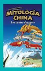 Mitologia China/ Chinese Mythology Los Cuatro Dragones/ the Four Dragons