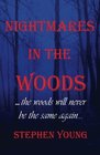Nightmares in the Woods
