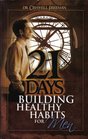 21 Days Building Healthy Habits for Men