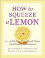 How to Squeeze a Lemon 1023 Kitchen Tips Food Fixes and Handy Techniques