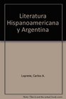 Literatura Hispanoamericana y Argentina