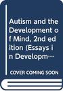 Autism and the Development of Mind 2nd edition