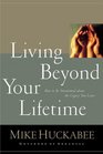 Living Beyond Your Lifetime: How to be Intentional About the Legacy You Leave