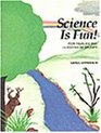 Science is Fun! (Early Childhood Education)