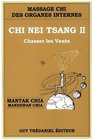 Chi nei tsang tome 2  Chasser les vents