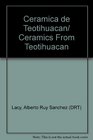 Ceramica de Teotihuacan/ Ceramics of Teotihuacan