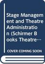 Stage Management and Theatre Administration