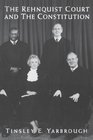 The Rehnquist Court and the Constitution