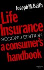 Life Insurance A Consumer's Handbook