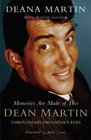 Memories are Made of This Dean Martin Through His Daughter's Eyes