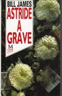 Astride a Grave