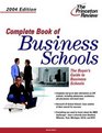 Complete Book of Business Schools 2004 Edition