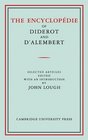 The Encyclopdie of Diderot and D'Alembert Selected Articles