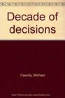Decade of decisions