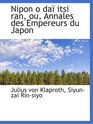Nipon o da itsi ran ou Annales des Empereurs du Japon