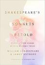 Shakespeare's Sonnets Retold Classic Love Poems with a Modern Twist
