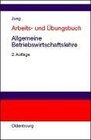 Arbeits und bungsbuch Allgemeine Betriebswirtschaftslehre