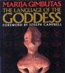 The Language of the Goddess Unearthing the Hidden Symbols of Western Civilization