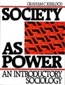Society as Power An Introductory Sociology