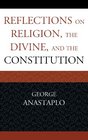 Reflections on Religion the Divine and the Constitution