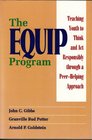 The Equip Program Teaching Youth to Think and Act Responsibly Through a PeerHelping Approach