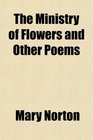 The Ministry of Flowers and Other Poems