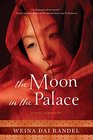 The Moon in the Palace (Empress of Bright Moon, Bk 1)