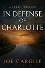 In Defense of Charlotte (Blake County Legal Thrillers)