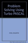 Problem Solving Using Turbo Pascal