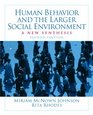 Human Behavior and the Larger Social Environment A New Synthesis