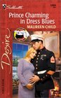 Prince Charming In Dress Blues (Bachelor Battalion) (Silhouette Desire, No 1366)