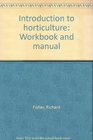 Introduction to Horticulture Workbook and Manual