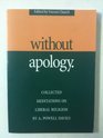 Without Apology Collected Meditations on Liberal Religion