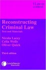 Reconstructing Criminal Law  Text and Materials