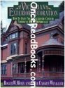 Victorian Exterior Decoration How to Paint Your NineteenthCentury American House Historically