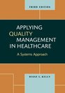 Applying Quality Management in Healthcare Third Edition