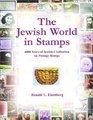The Jewish World in Stamps : 4000 Years of Jewish Civilization on Postal Stamps