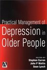 Practical Management of Depression in Older People
