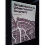 An Introduction to Urban Historical Geography