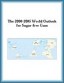 The 20002005 World Outlook for Sugarfree Gum