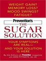 Prevention's the Sugar Solution Your Symptoms Are Real  and Your Solution Is Here