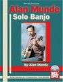 Mel Bay presents Alan Munde Solo Banjo