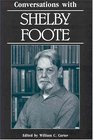 Conversations With Shelby Foote (Literary Conversations)