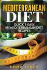 Mediterranean diet Quick  Easy 45 Mediterranean Diet Recipes