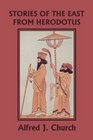 Stories of the East from Herodotus Illustrated Edition
