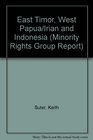 East Timor West Papua/Irian and Indonesia