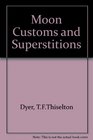 Moon Customs and Superstitions