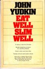 Eat Well Slim Well