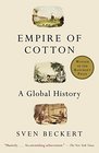 The Empire of Cotton A Global History