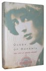 Queen of Bohemia The Life of Louise Bryant
